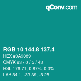 カラーコード: RGB 10 144.8 137.4 | qconv.com