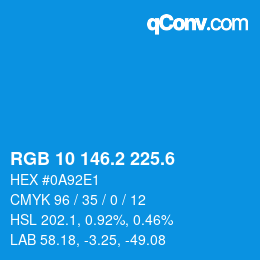 カラーコード: RGB 10 146.2 225.6 | qconv.com