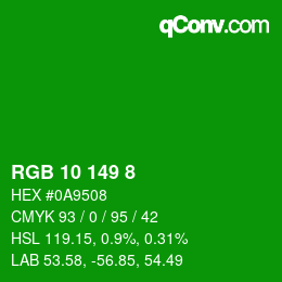 カラーコード: RGB 10 149 8 | qconv.com