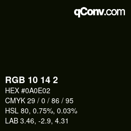 颜色代码: RGB 10 14 2 | qconv.com