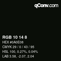 Color code: RGB 10 14 8 | qconv.com