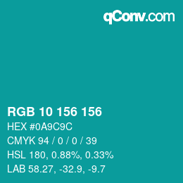 颜色代码: RGB 10 156 156 | qconv.com