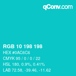 Color code: RGB 10 198 198 | qconv.com