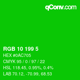 カラーコード: RGB 10 199 5 | qconv.com