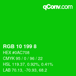 カラーコード: RGB 10 199 8 | qconv.com