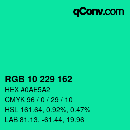 カラーコード: RGB 10 229 162 | qconv.com