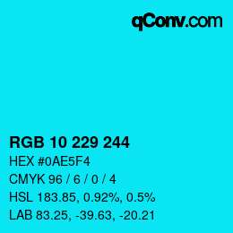 Color code: RGB 10 229 244 | qconv.com