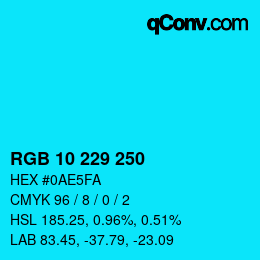 Color code: RGB 10 229 250 | qconv.com