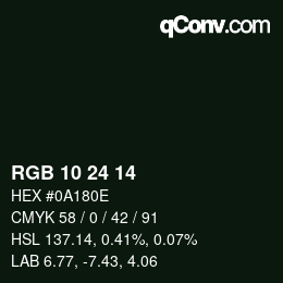 Color code: RGB 10 24 14 | qconv.com