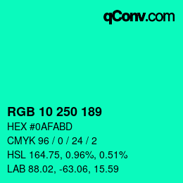 Color code: RGB 10 250 189 | qconv.com