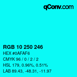 カラーコード: RGB 10 250 246 | qconv.com