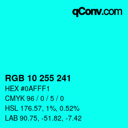 Color code: RGB 10 255 241 | qconv.com