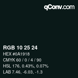 カラーコード: RGB 10 25 24 | qconv.com