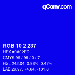 カラーコード: RGB 10 2 237 | qconv.com