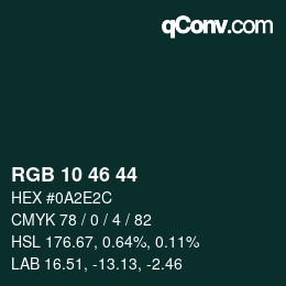 Color code: RGB 10 46 44 | qconv.com