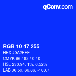 颜色代码: RGB 10 47 255 | qconv.com