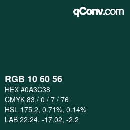 Color code: RGB 10 60 56 | qconv.com