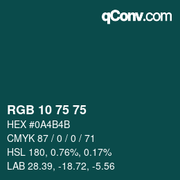 カラーコード: RGB 10 75 75 | qconv.com