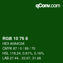 カラーコード: RGB 10 76 8 | qconv.com