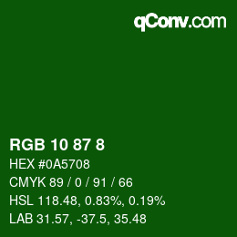 カラーコード: RGB 10 87 8 | qconv.com
