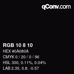 カラーコード: RGB 10 8 10 | qconv.com