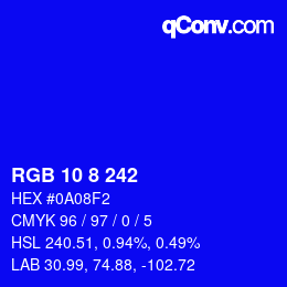 Color code: RGB 10 8 242 | qconv.com