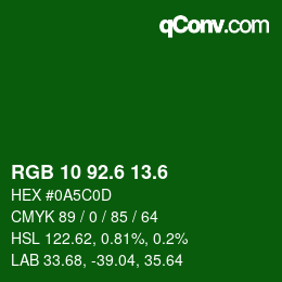 カラーコード: RGB 10 92.6 13.6 | qconv.com