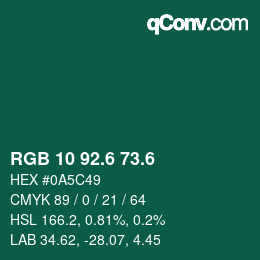 カラーコード: RGB 10 92.6 73.6 | qconv.com