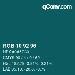 カラーコード: RGB 10 92 96 | qconv.com