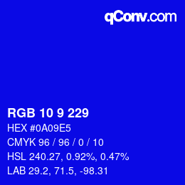 カラーコード: RGB 10 9 229 | qconv.com