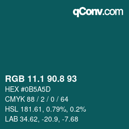 Color code: RGB 11.1 90.8 93 | qconv.com