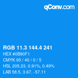 カラーコード: RGB 11.3 144.4 241 | qconv.com