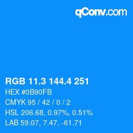 カラーコード: RGB 11.3 144.4 251 | qconv.com