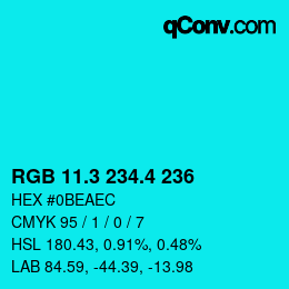 カラーコード: RGB 11.3 234.4 236 | qconv.com