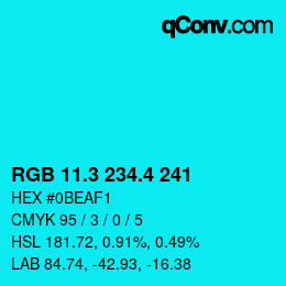 カラーコード: RGB 11.3 234.4 241 | qconv.com
