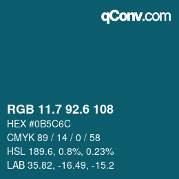 カラーコード: RGB 11.7 92.6 108 | qconv.com