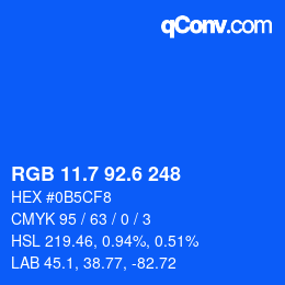 カラーコード: RGB 11.7 92.6 248 | qconv.com