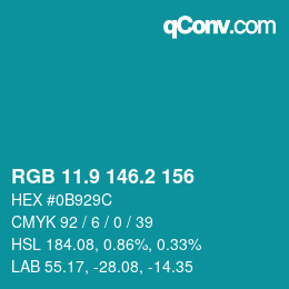カラーコード: RGB 11.9 146.2 156 | qconv.com