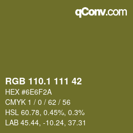 カラーコード: RGB 110.1 111 42 | qconv.com