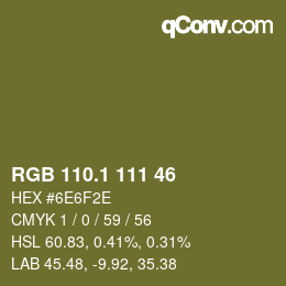 カラーコード: RGB 110.1 111 46 | qconv.com