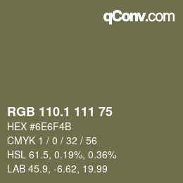 カラーコード: RGB 110.1 111 75 | qconv.com
