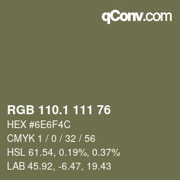 カラーコード: RGB 110.1 111 76 | qconv.com