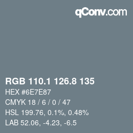 Color code: RGB 110.1 126.8 135 | qconv.com