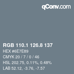Farbcode: RGB 110.1 126.8 137 | qconv.com