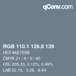 カラーコード: RGB 110.1 126.8 139 | qconv.com