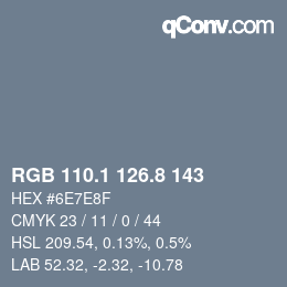 Farbcode: RGB 110.1 126.8 143 | qconv.com
