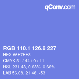 カラーコード: RGB 110.1 126.8 227 | qconv.com