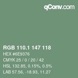 カラーコード: RGB 110.1 147 118 | qconv.com