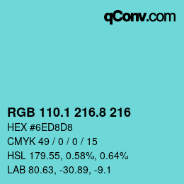 Farbcode: RGB 110.1 216.8 216 | qconv.com