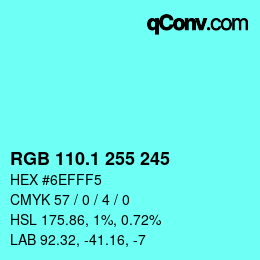 カラーコード: RGB 110.1 255 245 | qconv.com